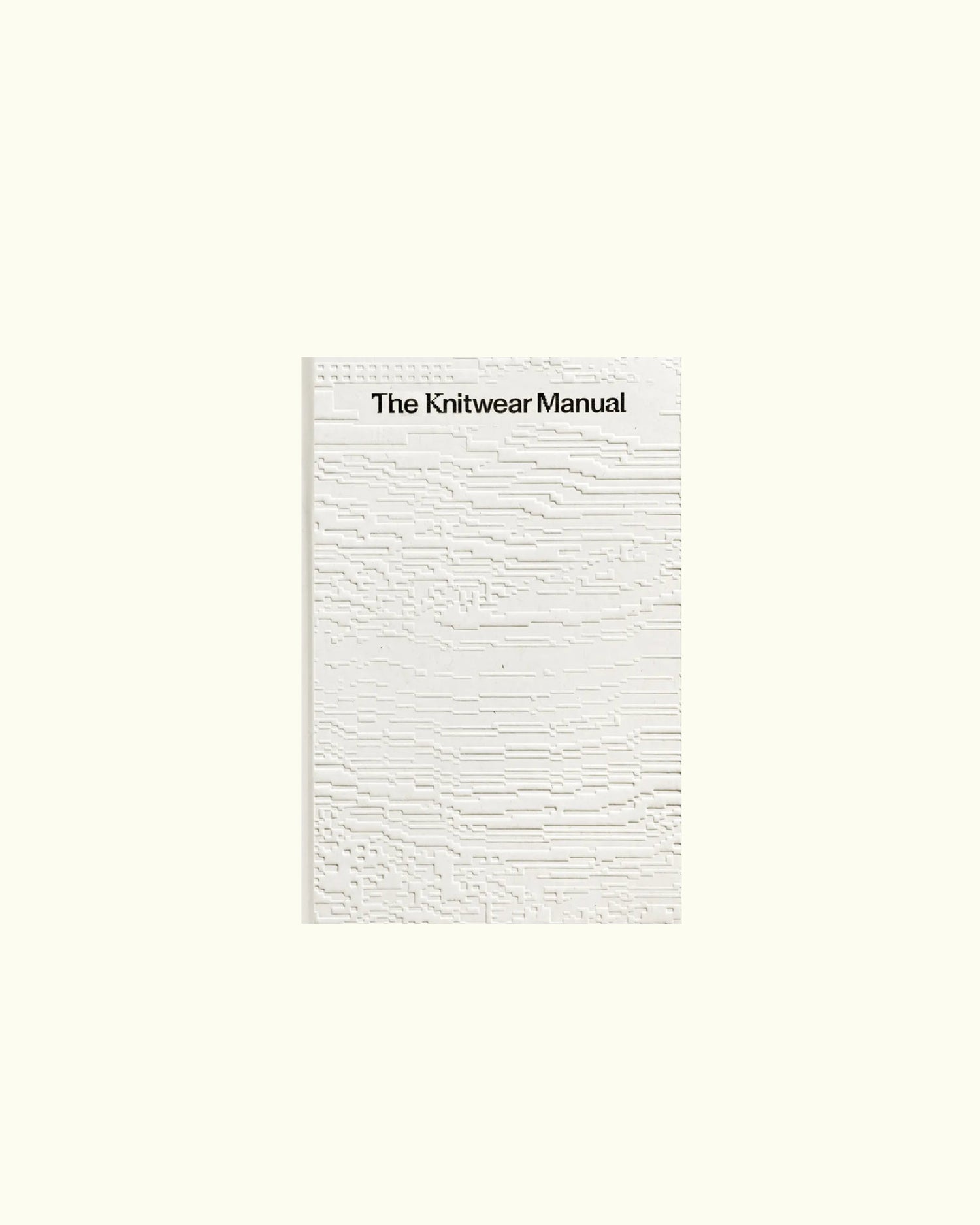 The Knitwear Manual