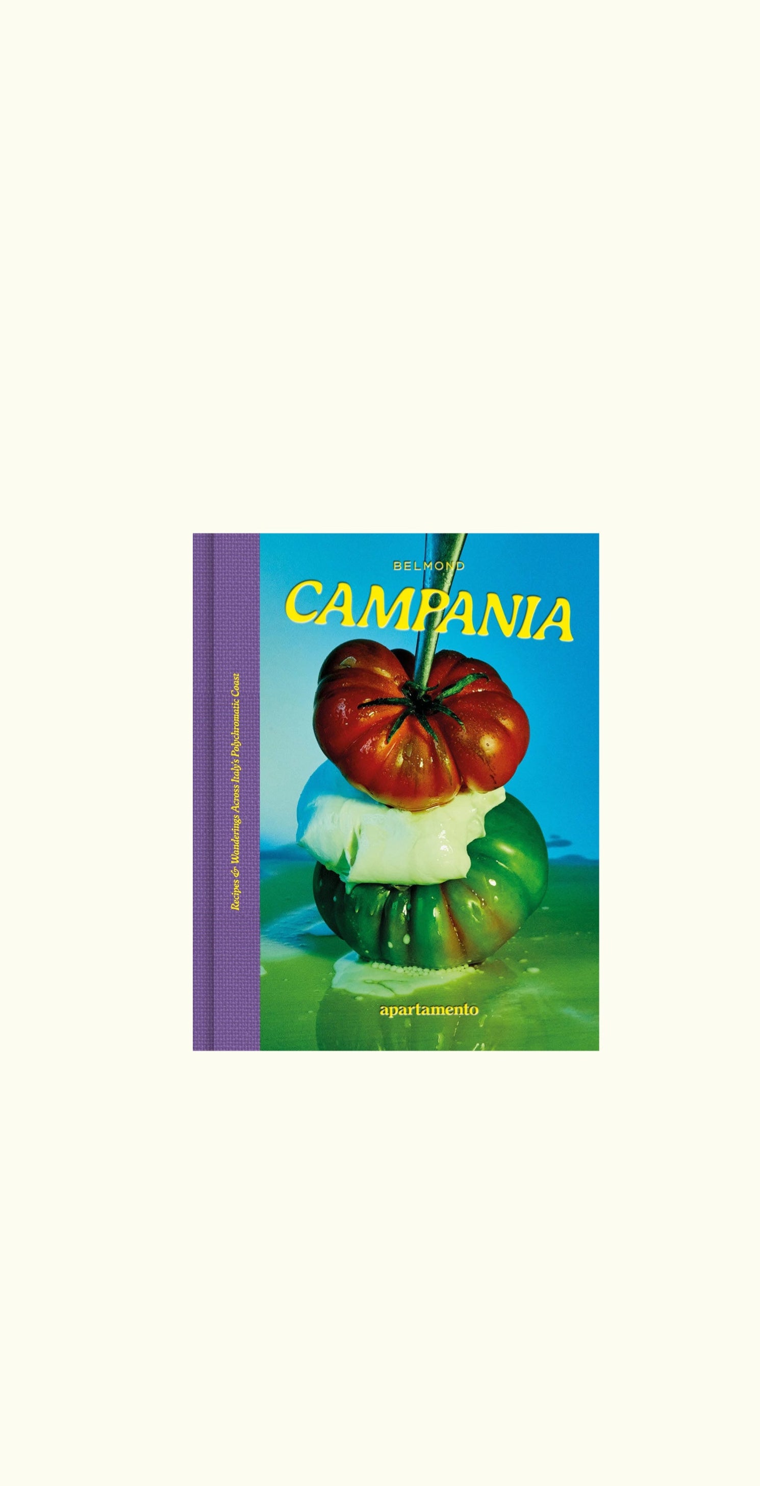 CAMPANIA: Recipes & Wanderings